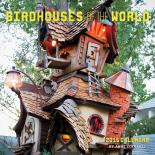 Birdhouses of the World 2015 Wall Calendar Schmauss, Anne купить читать скачать онлайн - BookMix.ru