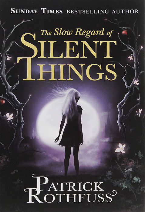 The Slow Regard of Silent Things