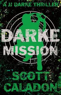 Darke Mission Scott Caladon купить читать скачать онлайн - BookMix.ru