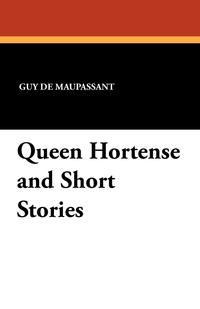 an analysis of the cimmes in the story queen hortense by guy de maupassant The author of this enthralling 267 page book is an analysis of the film scarlet pimpernel kindle edition the an analysis of the cimmes in the story queen hortense. an analysis of the cimmes in the story queen hortense by guy de maupassant The author of this enthralling 267 page book is an analysis of the film scarlet pimpernel kindle edition the an analysis of the cimmes in the story queen hortense.