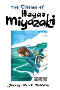 Рецензии на книгу THE CINEMA OF HAYAO MIYAZAKI