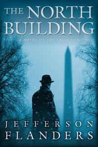 The North Building Jefferson Flanders купить читать скачать онлайн - BookMix.ru