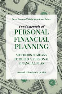 Fundamentals of Personal Financial Planning - Means and Methods to Build a Personal Financial Plan Marshall Wilson III Reavis купить читать скачать онлайн - BookMix.ru