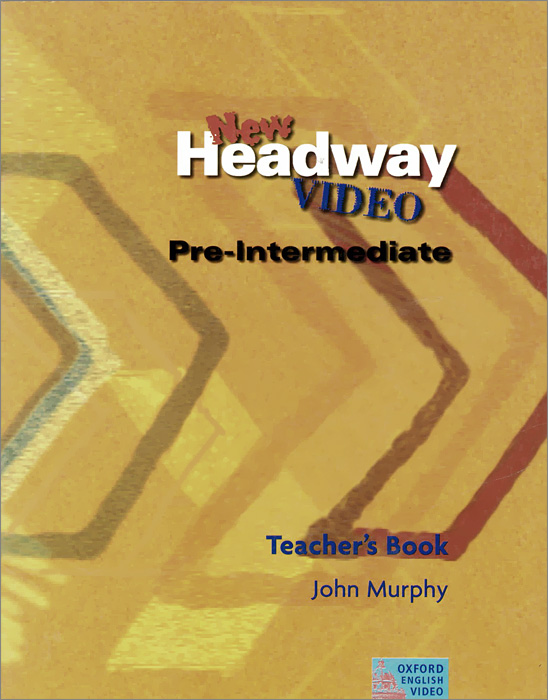 New Headway Video: Pre-Intermediate: Teacher's Book