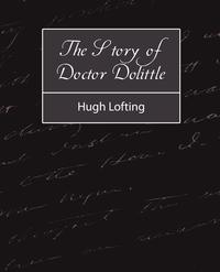 The Story of Doctor Dolittle Lofting Hugh Lofting купить читать скачать онлайн - BookMix.ru