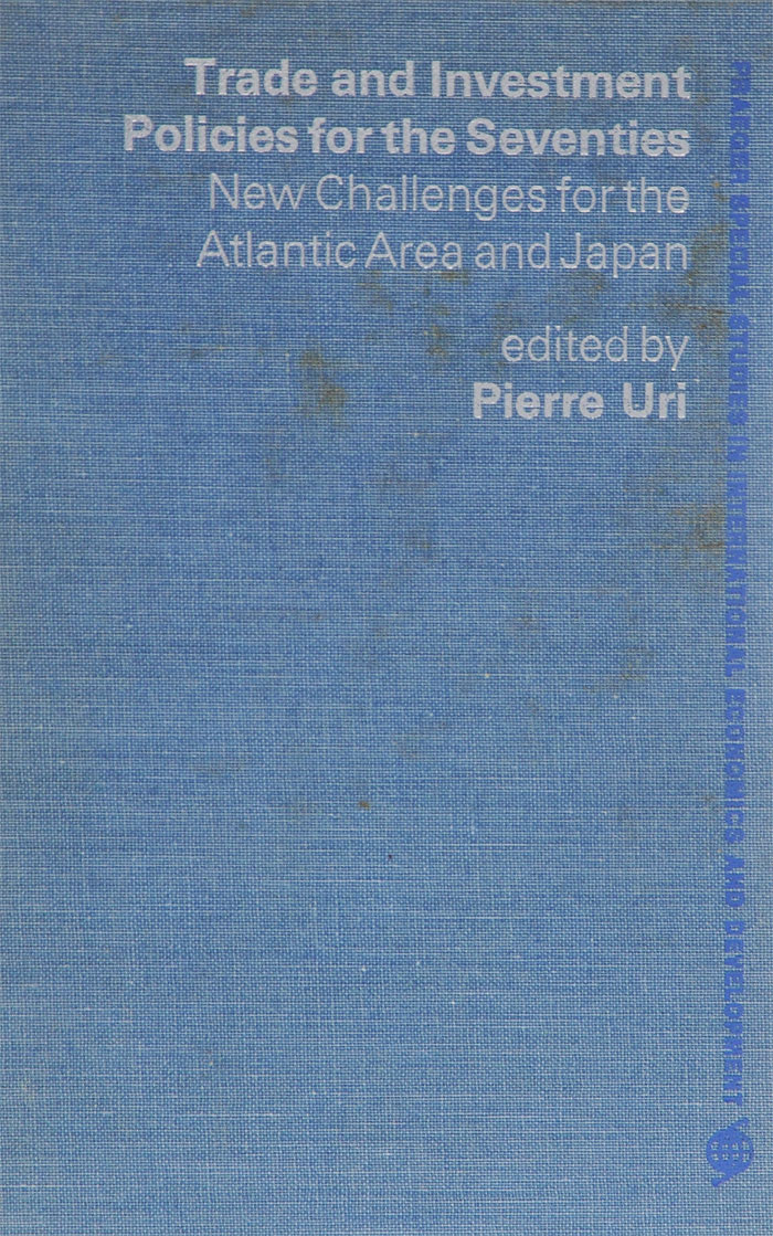 Trade and Investment: Policies for the Seventies: New Challenges for the Atlantic Area and Japan