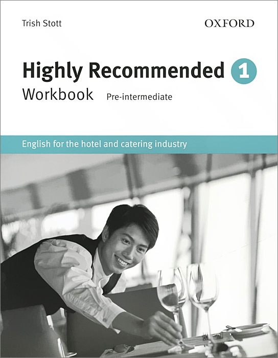 Highly Recommended: 1: Workbook: English for the Hotel and Catering Industry