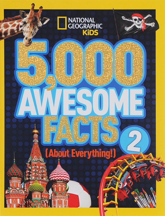 5000 Awesome Facts 2: About Everything!
