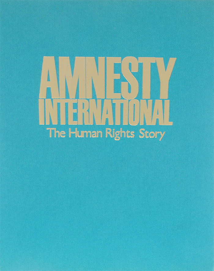 Amnesty International: The Human Rights Story