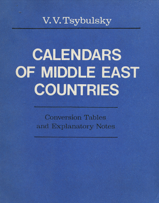 Calendars of Middle East Countries: Conversation Tables and Explanatory Notes
