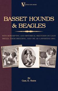 Basset Hounds & Beagles Carl E. Smith купить читать скачать онлайн - BookMix.ru