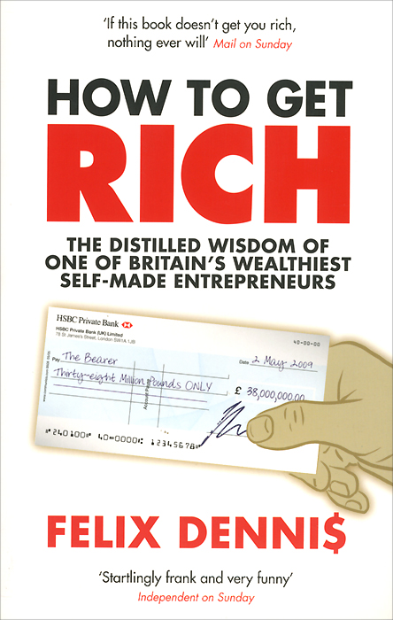 How To Get Rich12296407 How To Get Rich12296407Making money is a knack, a knack that can be acquired. And if someone like me can become rich, then so can you - no matter what your present circumstances. Here is how I did it and what I learned along the way. So writes Felix Dennis, who believes that almost anyone of reasonable intelligence can become rich, given sufficient motivation and application. How To Get Rich is a distillation of his business wisdom. Primarily concerned with the step-by-step creation of wealth, it ruthlessly dissects the business failures and financial triumphs of a South London lad who became rich virtually by accident. Part manual, part memoir, part primer, this book is a template for those who are willing to stare down failure and transform their lives. Canny, infuriating, cynical and generous by turns, How To Get Rich is an invaluable guide to the surprisingly simple art of collecting money which already has your name on it.