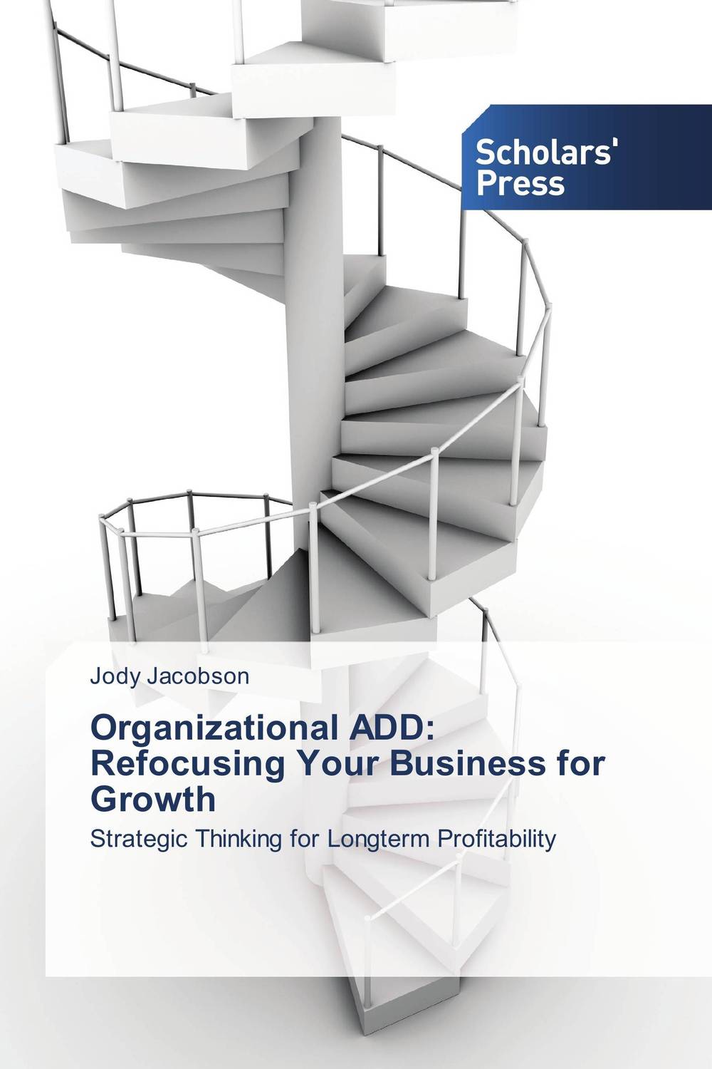 Organizational ADD: Refocusing Your Business for Growth