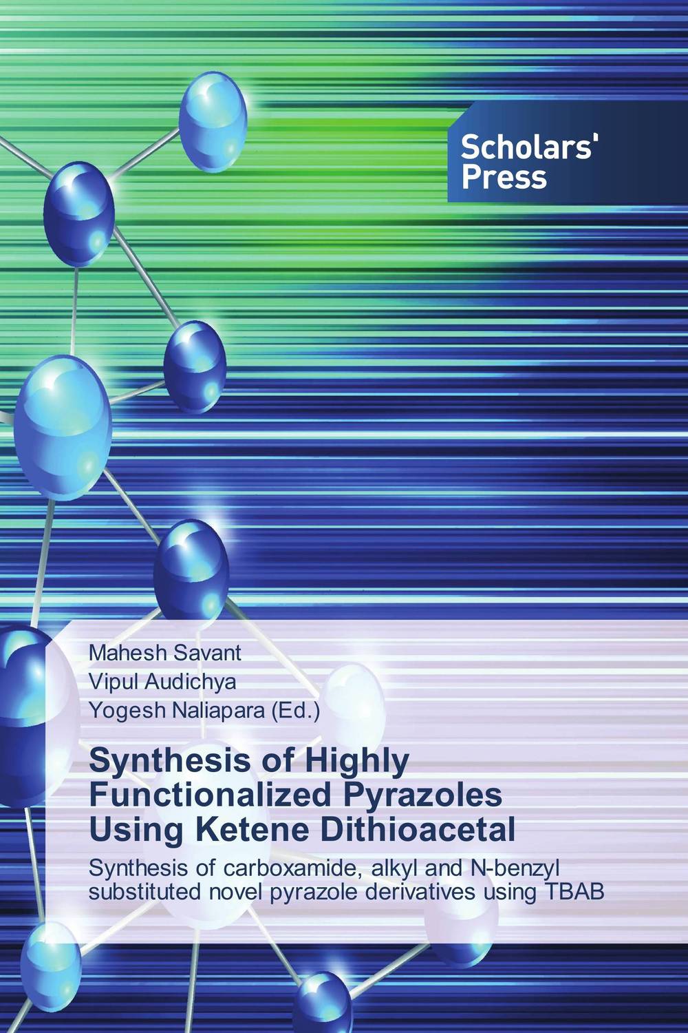 Synthesis of Highly Functionalized Pyrazoles Using Ketene Dithioacetal