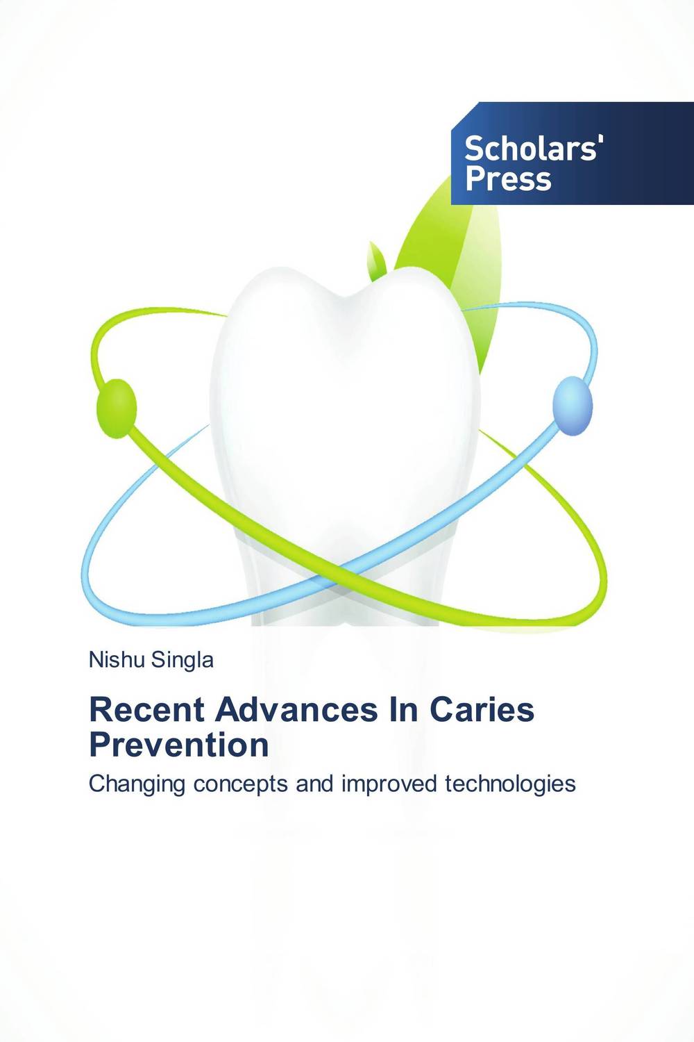 Recent Advances In Caries Prevention