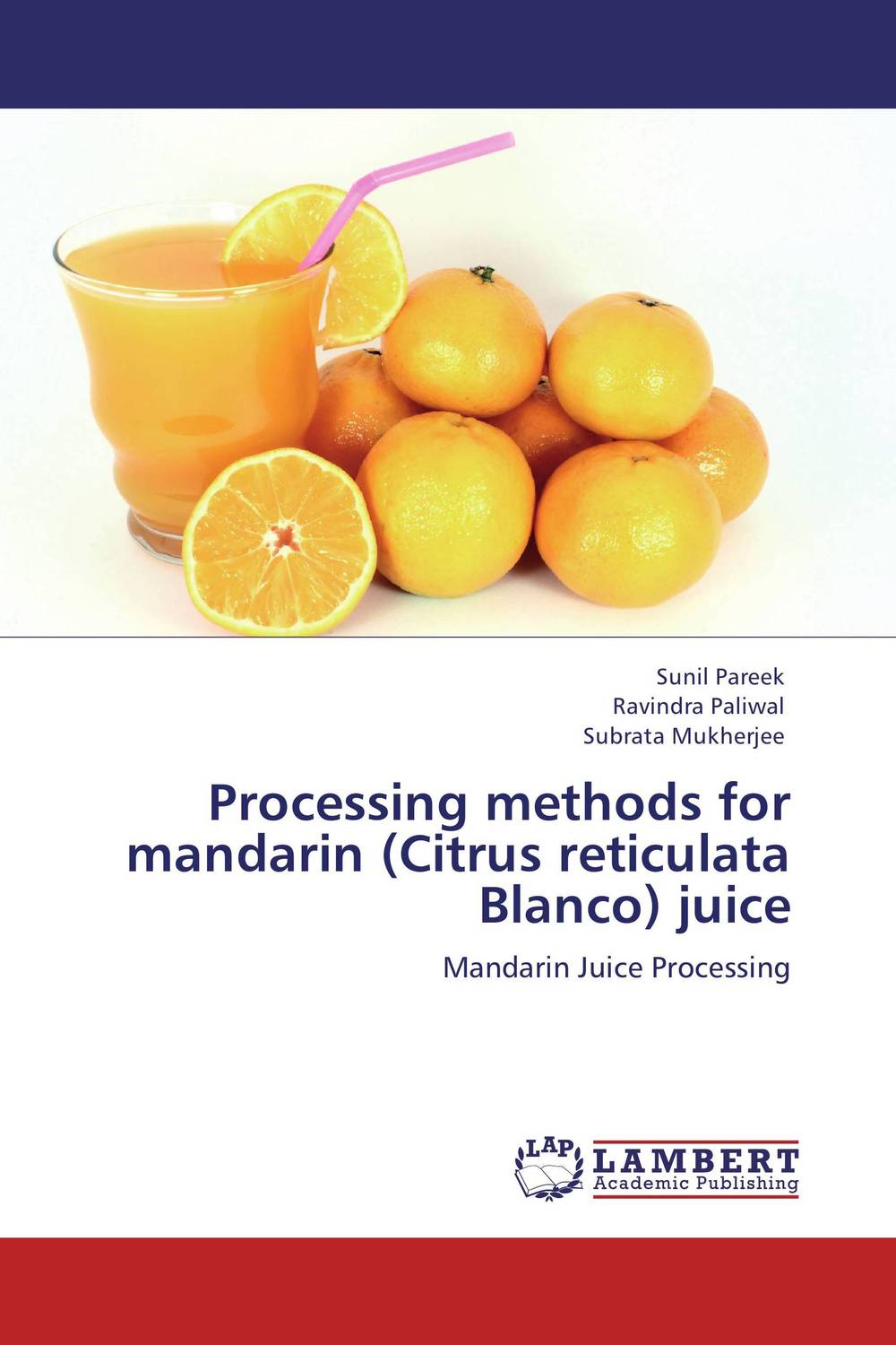 Processing methods for mandarin (Citrus reticulata Blanco) juice