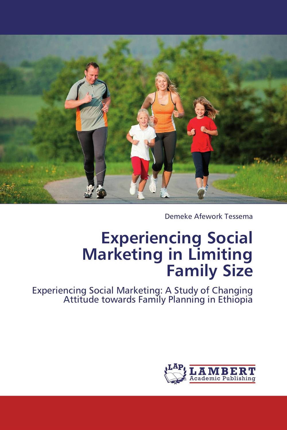 Experiencing Social Marketing in Limiting Family Size