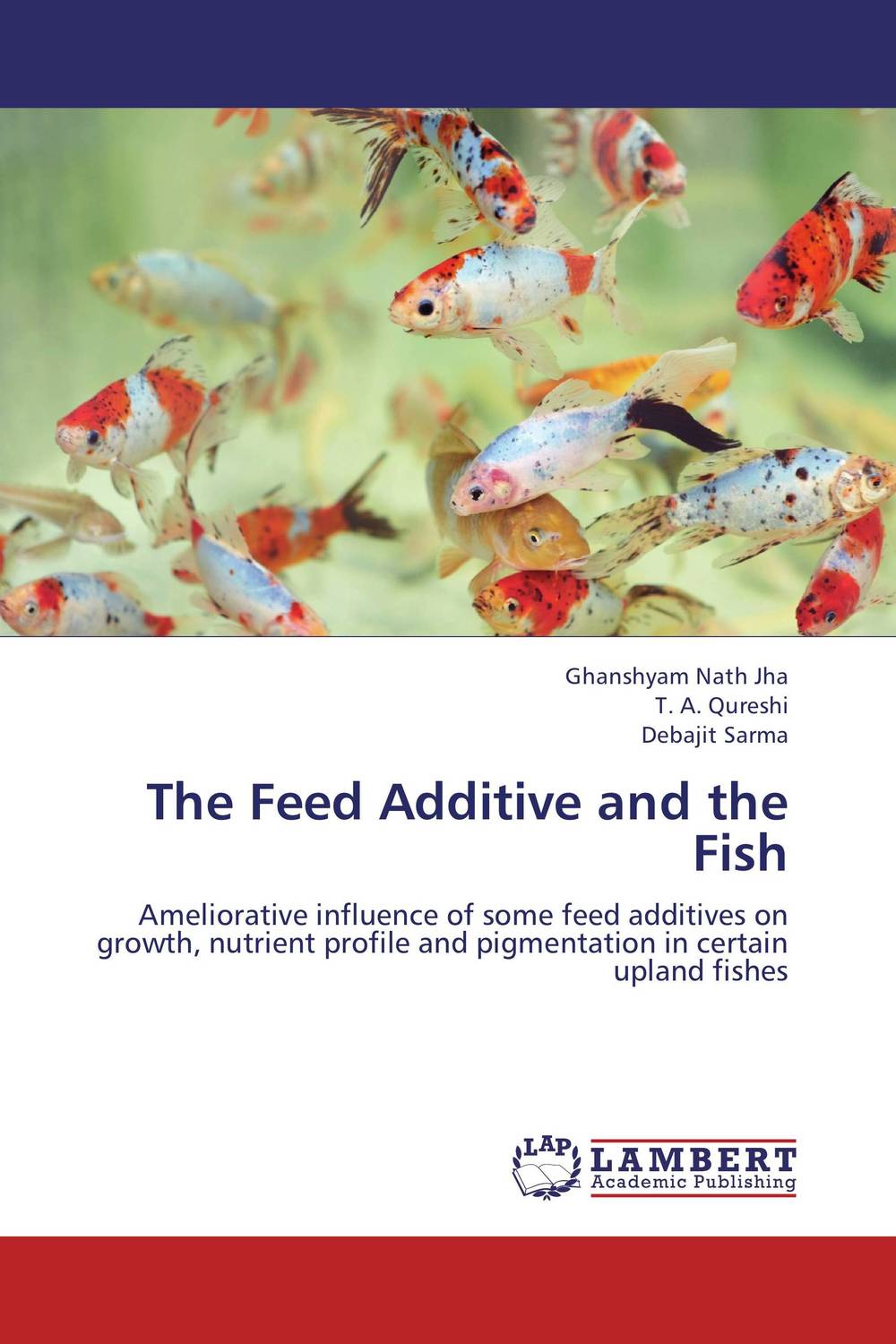 The Feed Additive and the Fish