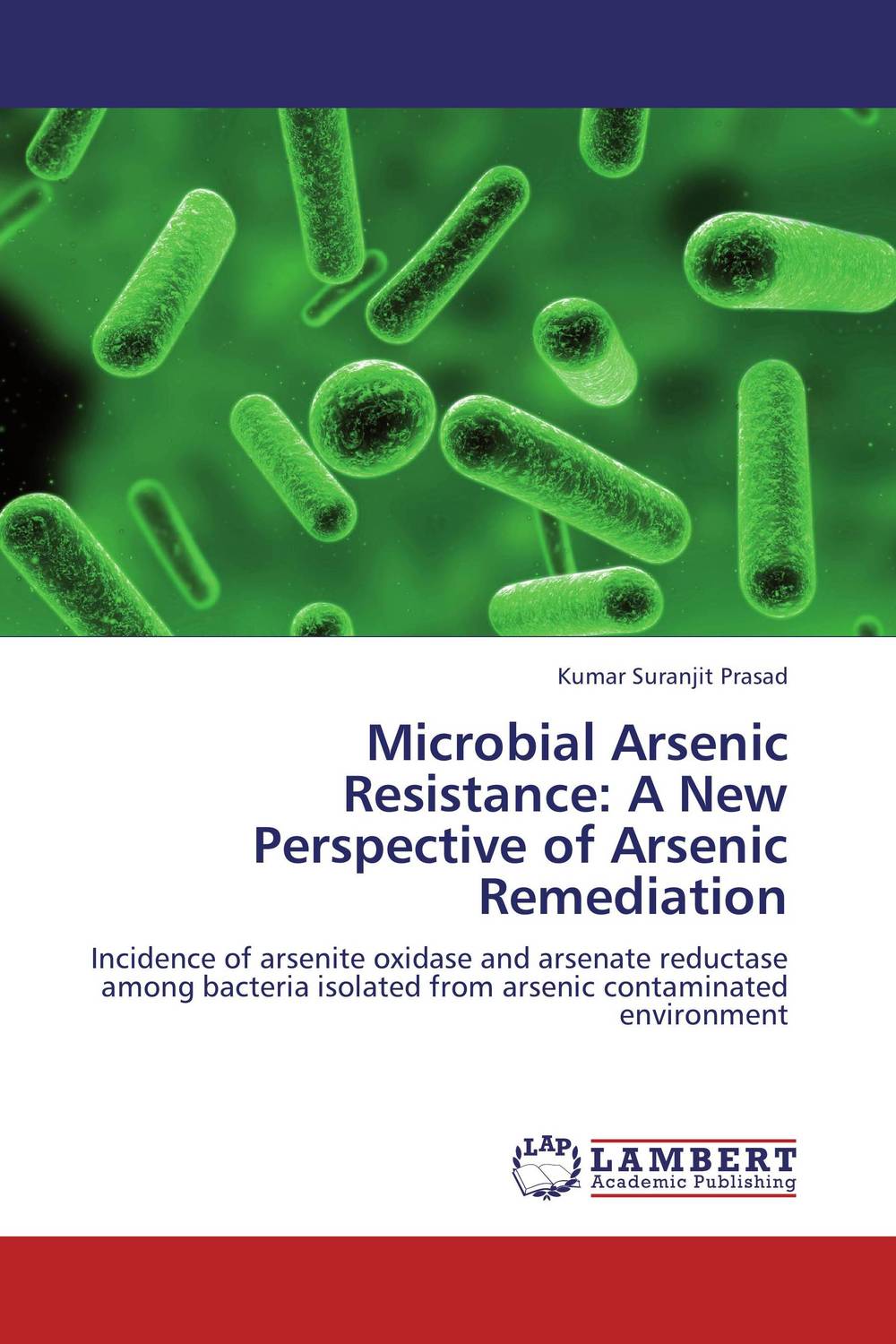 Microbial Arsenic Resistance: A New Perspective of Arsenic Remediation