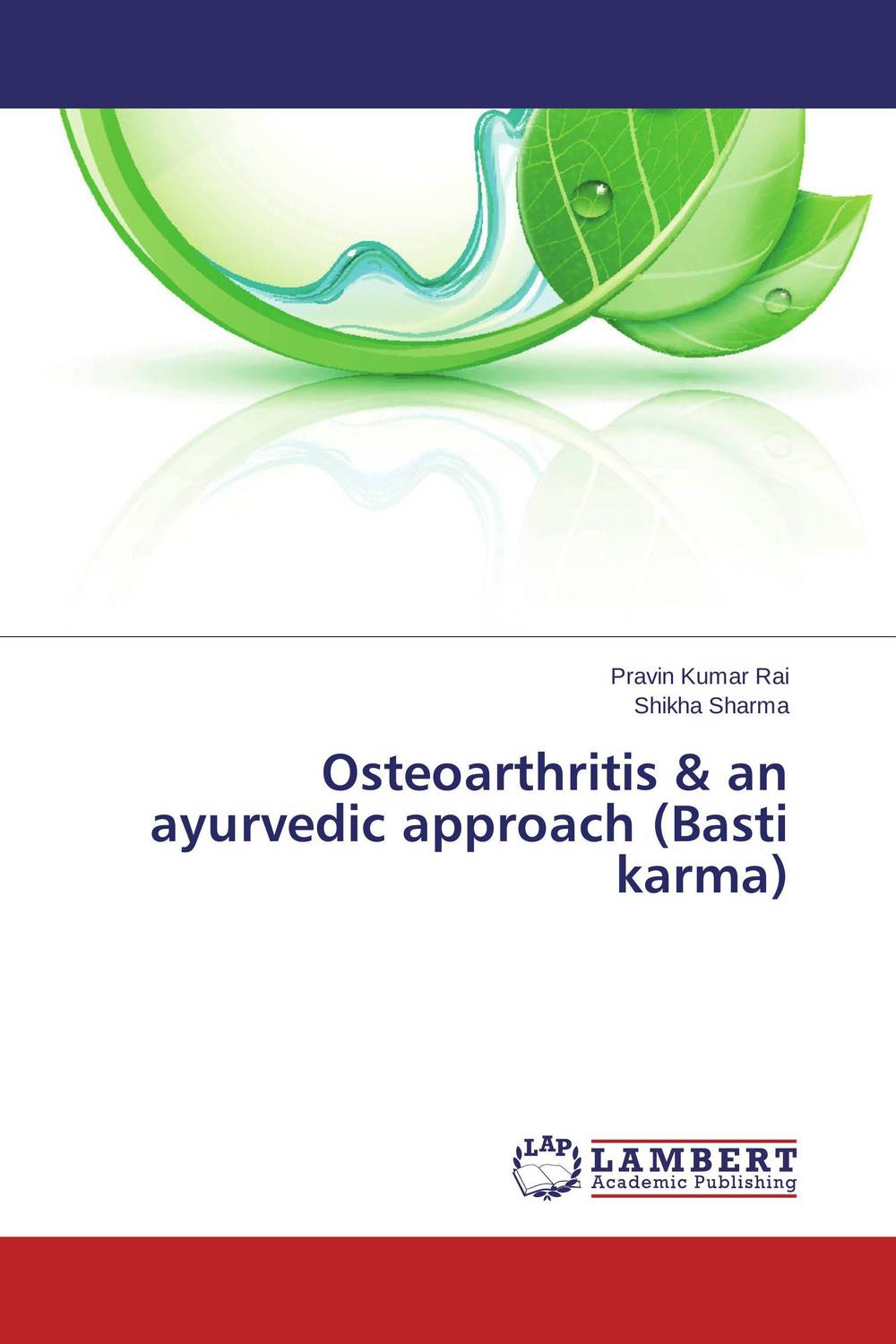 Osteoarthritis & an ayurvedic approach (Basti karma)
