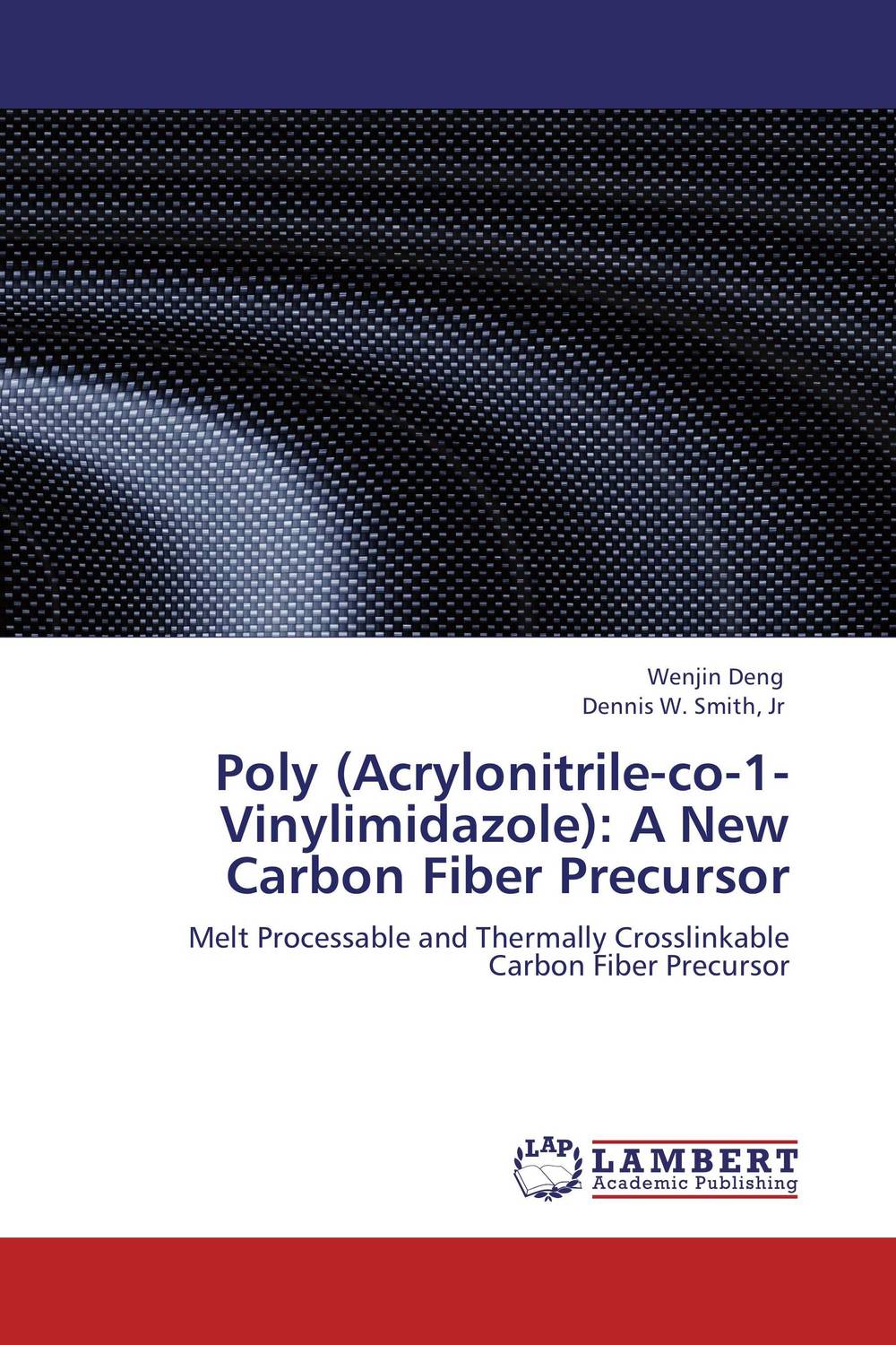 Poly (Acrylonitrile-co-1-Vinylimidazole): A New Carbon Fiber Precursor