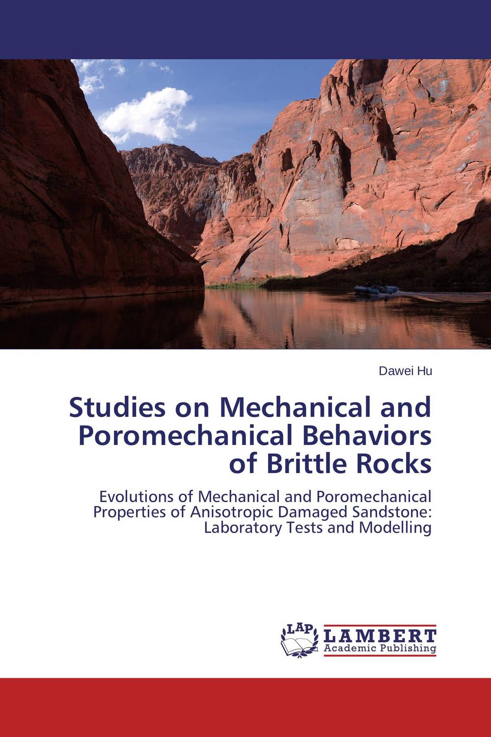 Studies on Mechanical and Poromechanical Behaviors of Brittle Rocks