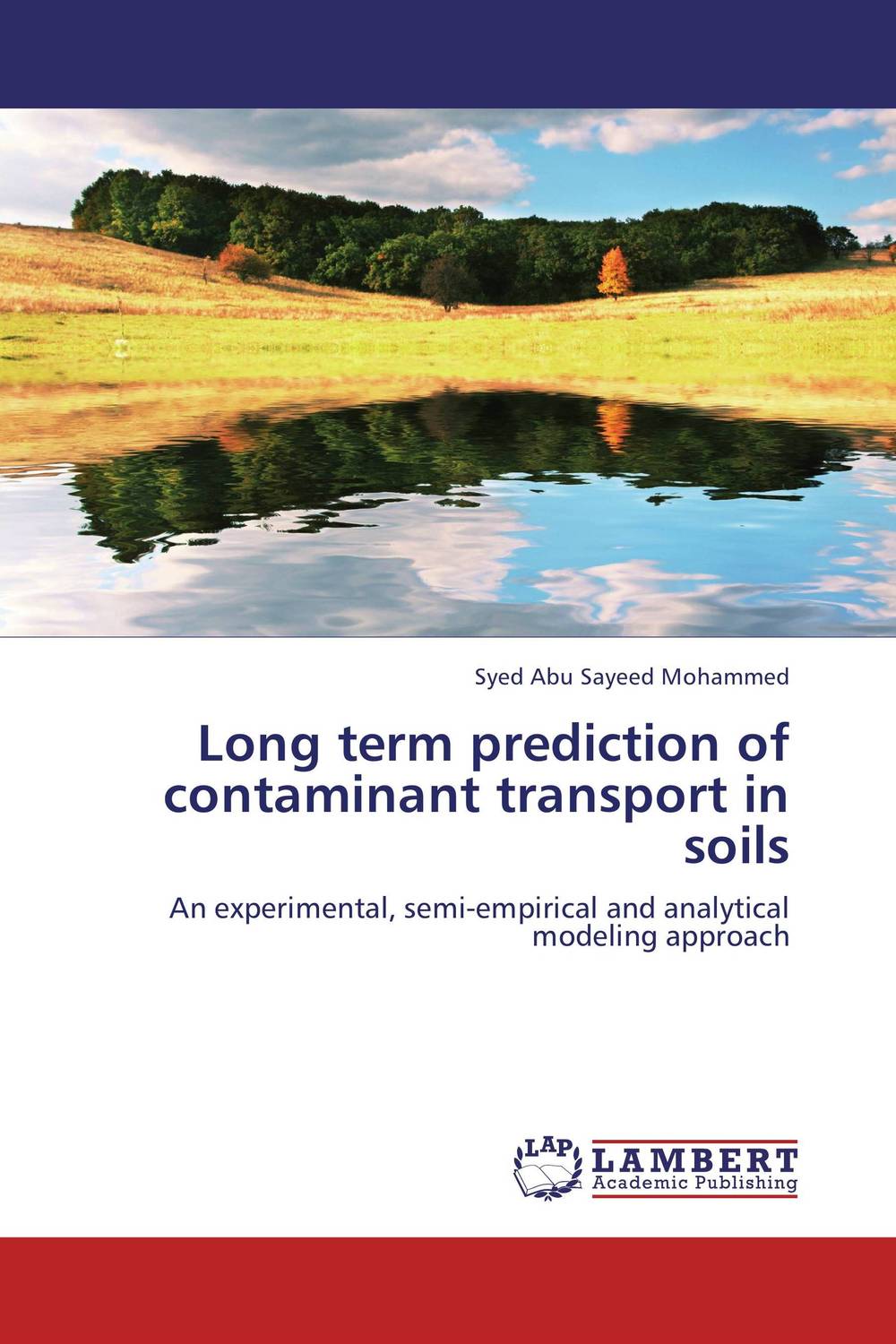 Long term prediction of contaminant transport in soils