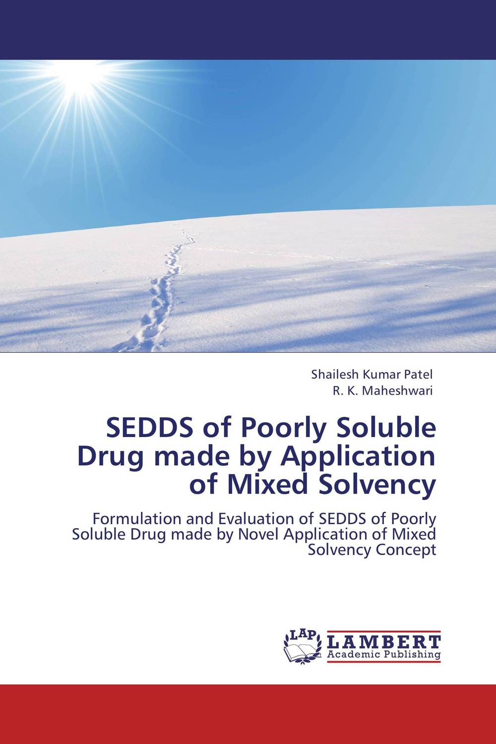 SEDDS of Poorly Soluble Drug made by Application of Mixed Solvency