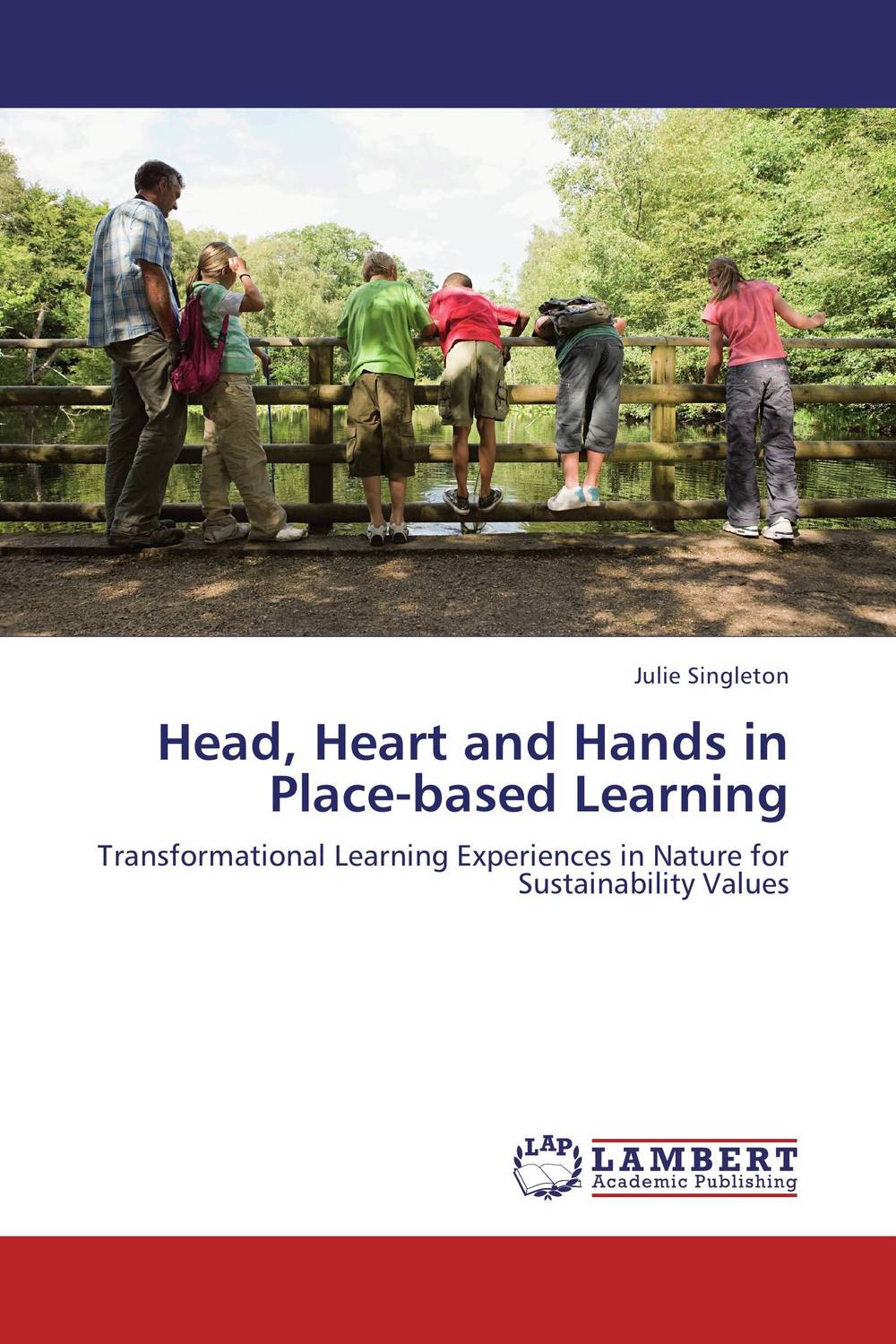 Head, Heart and Hands in Place-based Learning