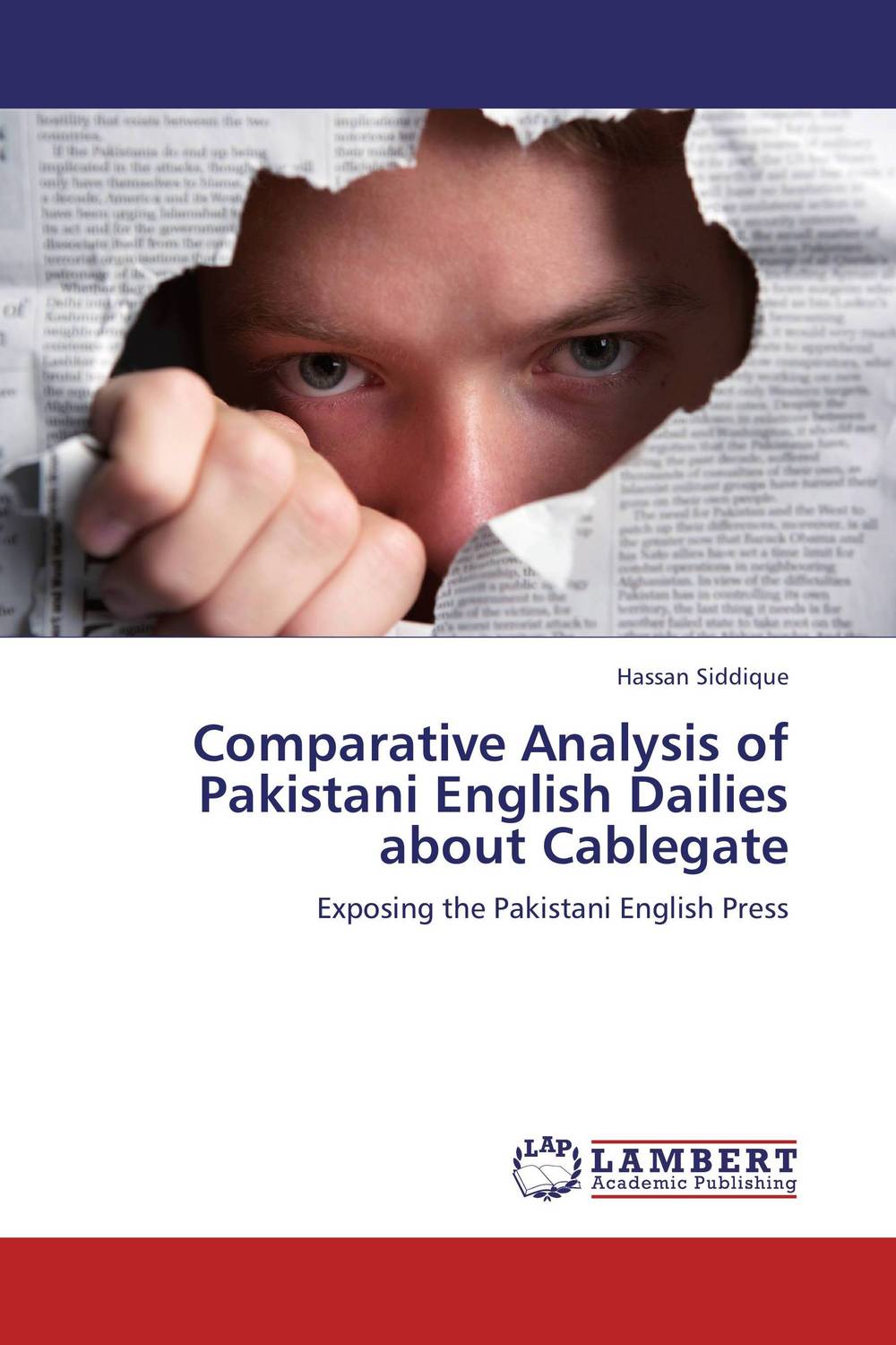 Comparative Analysis of Pakistani English Dailies about Cablegate