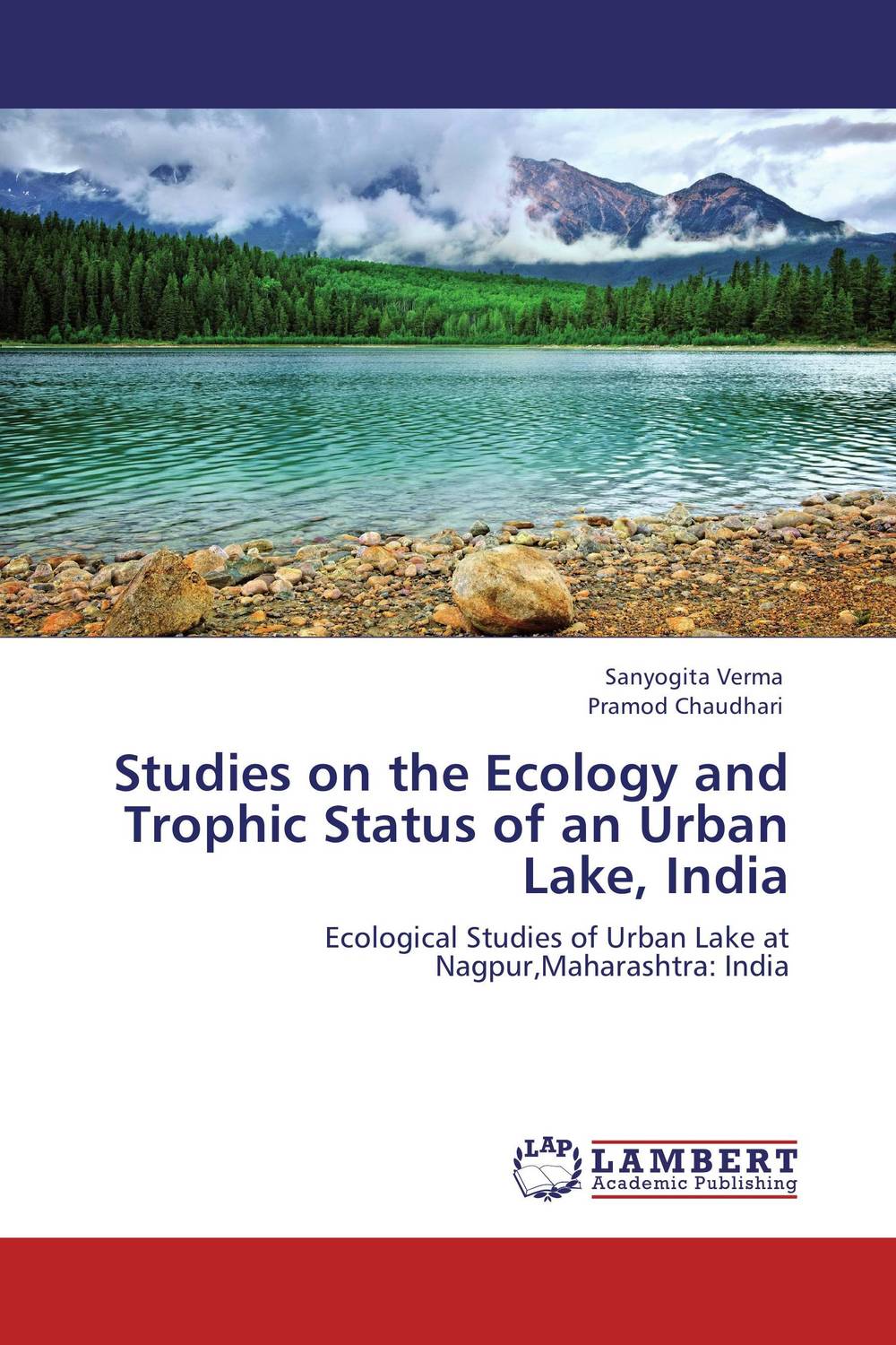 Studies on the Ecology and Trophic Status of an Urban Lake, India