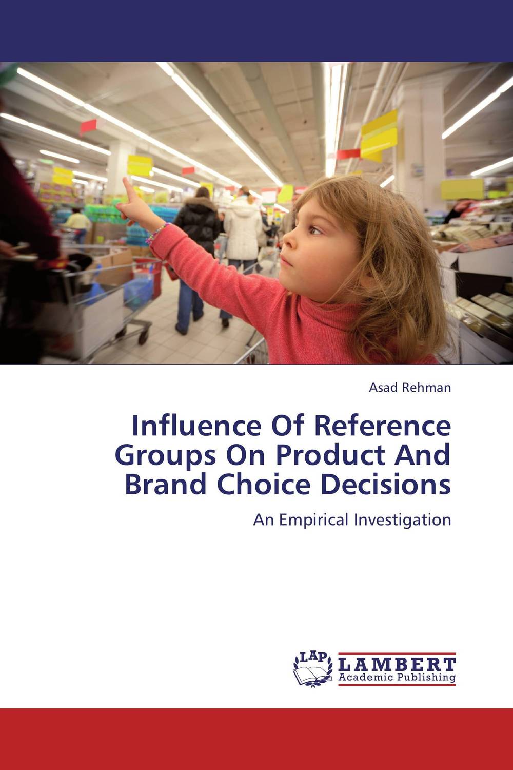 Influence Of Reference Groups On Product And Brand Choice Decisions