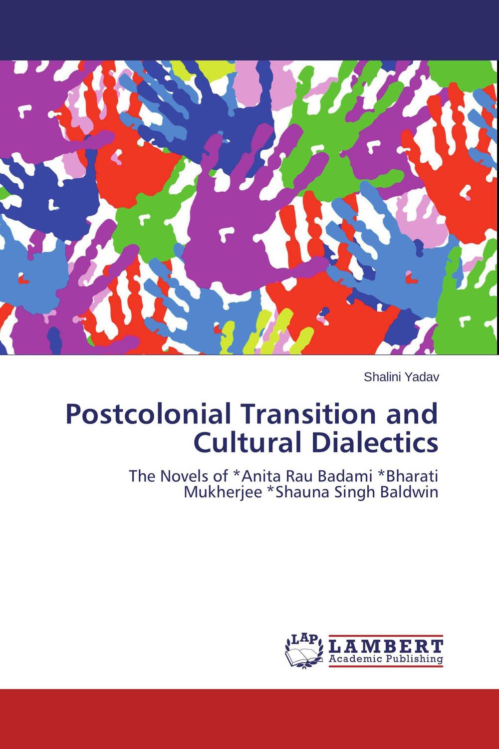 Postcolonial Transition and Cultural Dialectics