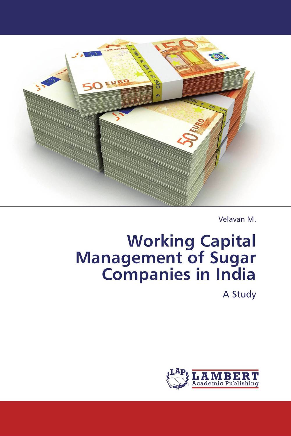 Working Capital Management of Sugar Companies in India