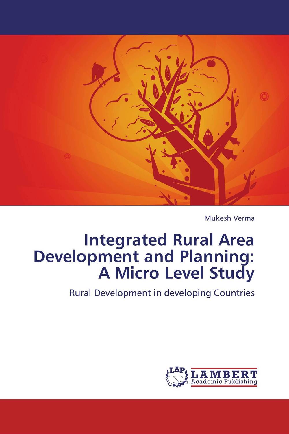 Integrated Rural Area Development and Planning: A Micro Level Study