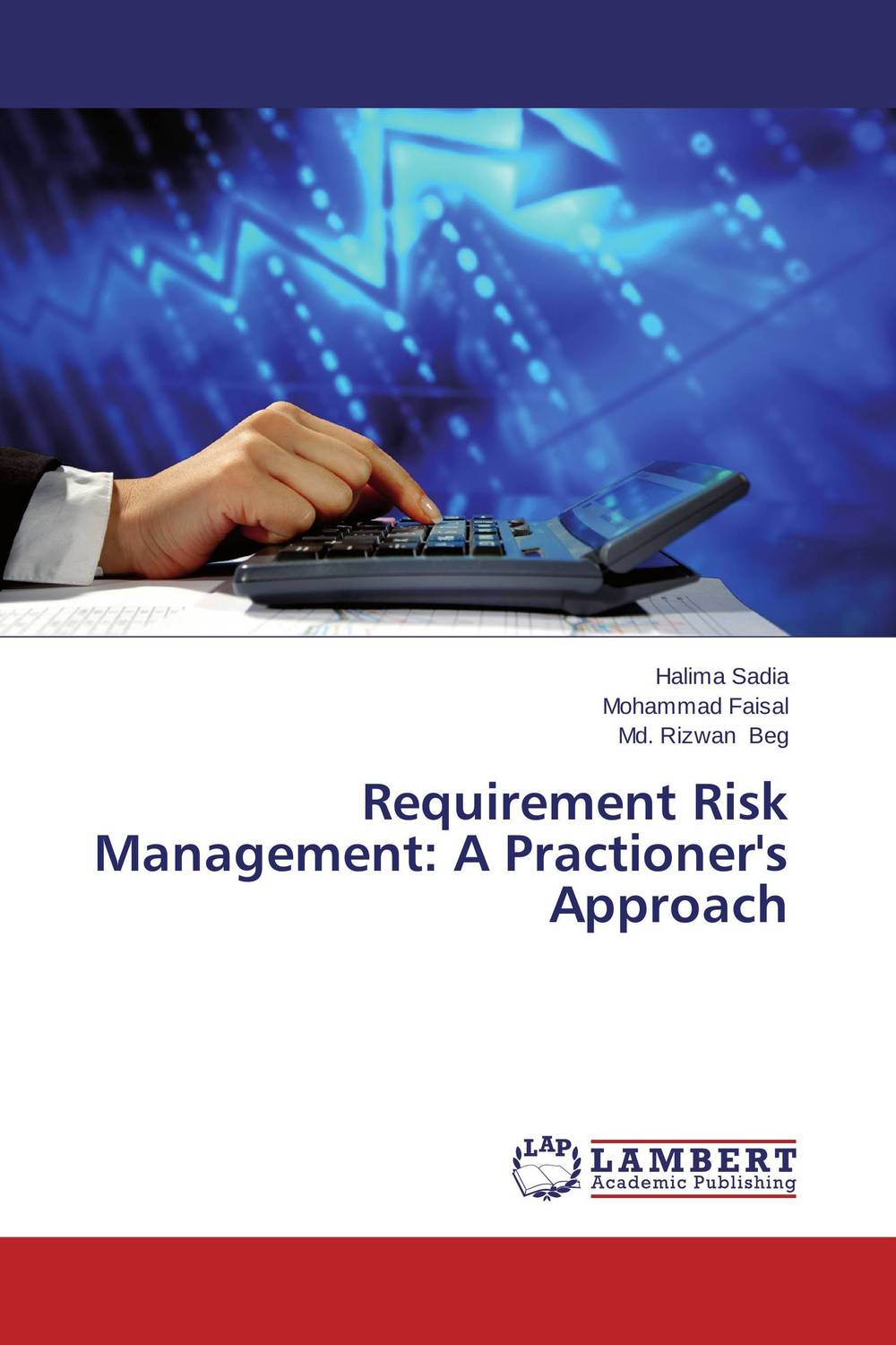 Requirement Risk Management: A Practioner`s Approach