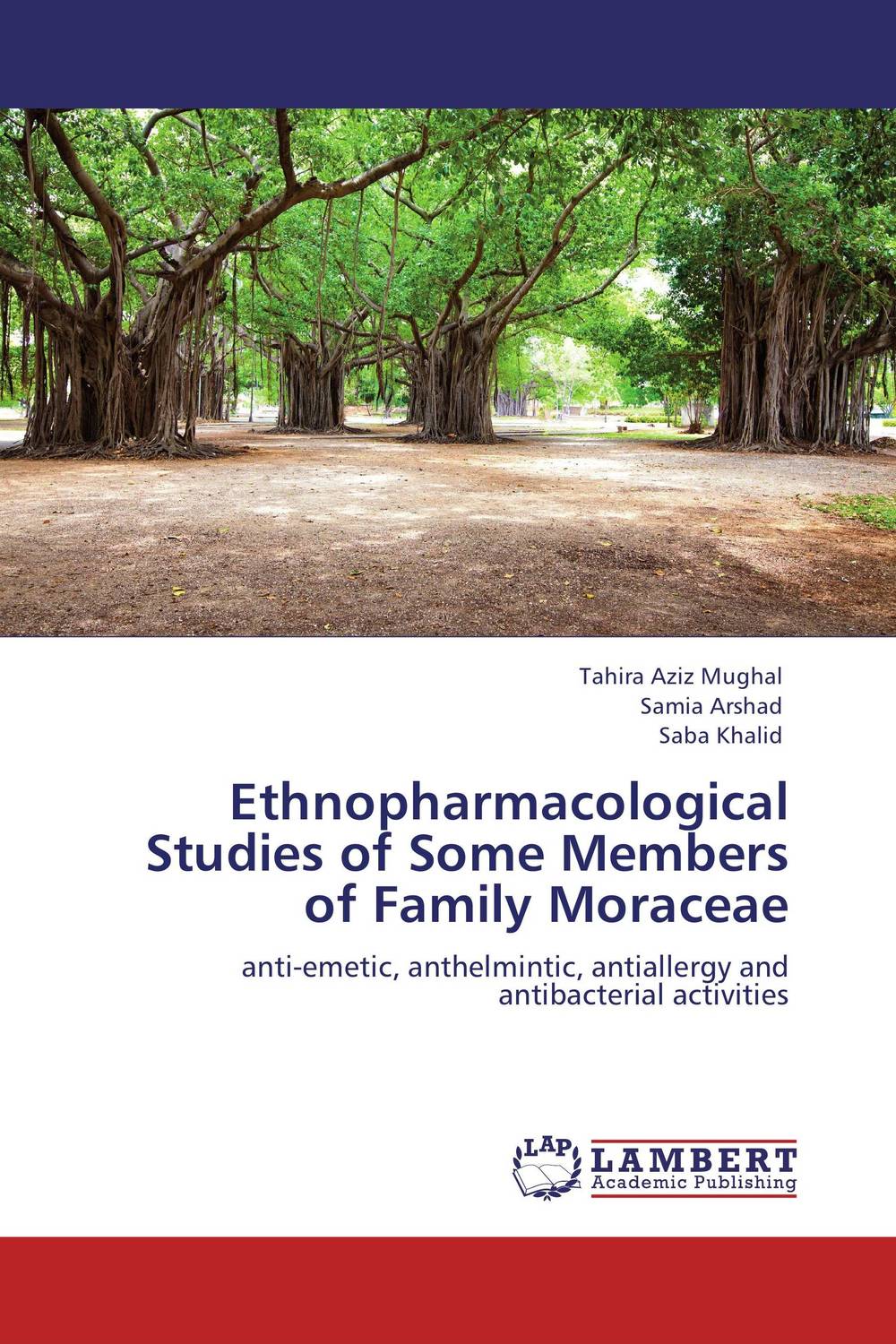 Ethnopharmacological Studies of Some Members of Family Moraceae