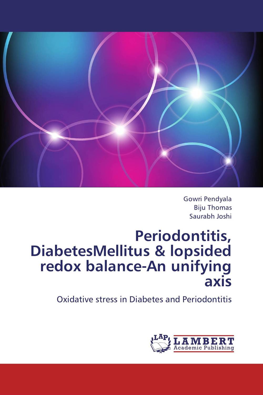 Periodontitis, DiabetesMellitus & lopsided redox balance-An unifying axis