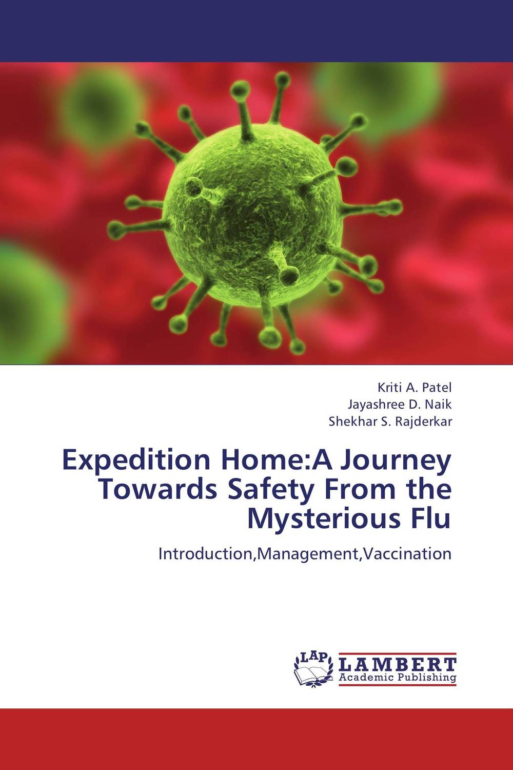 Expedition Home:A Journey Towards Safety From the Mysterious Flu