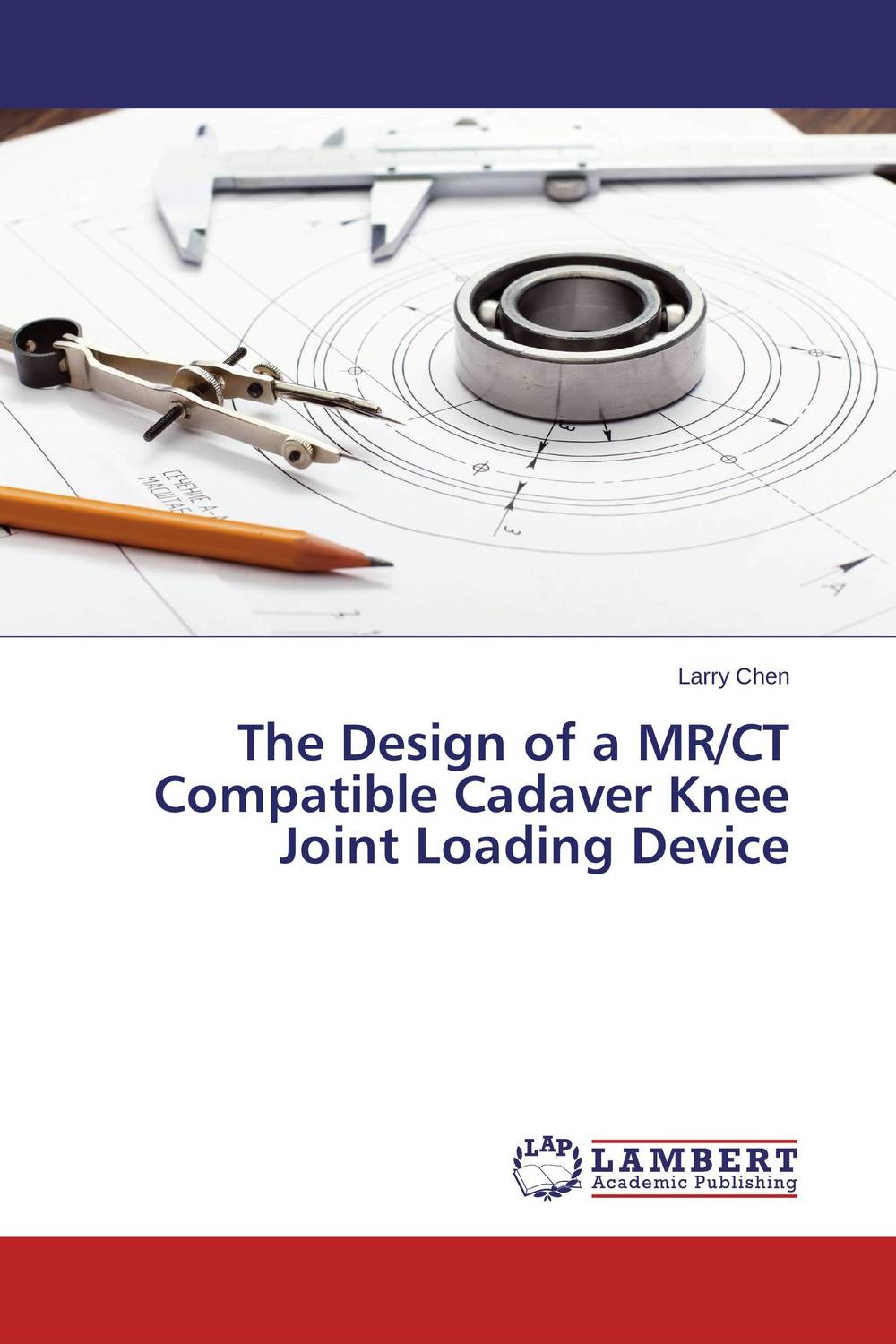 The Design of a MR/CT Compatible Cadaver Knee Joint Loading Device