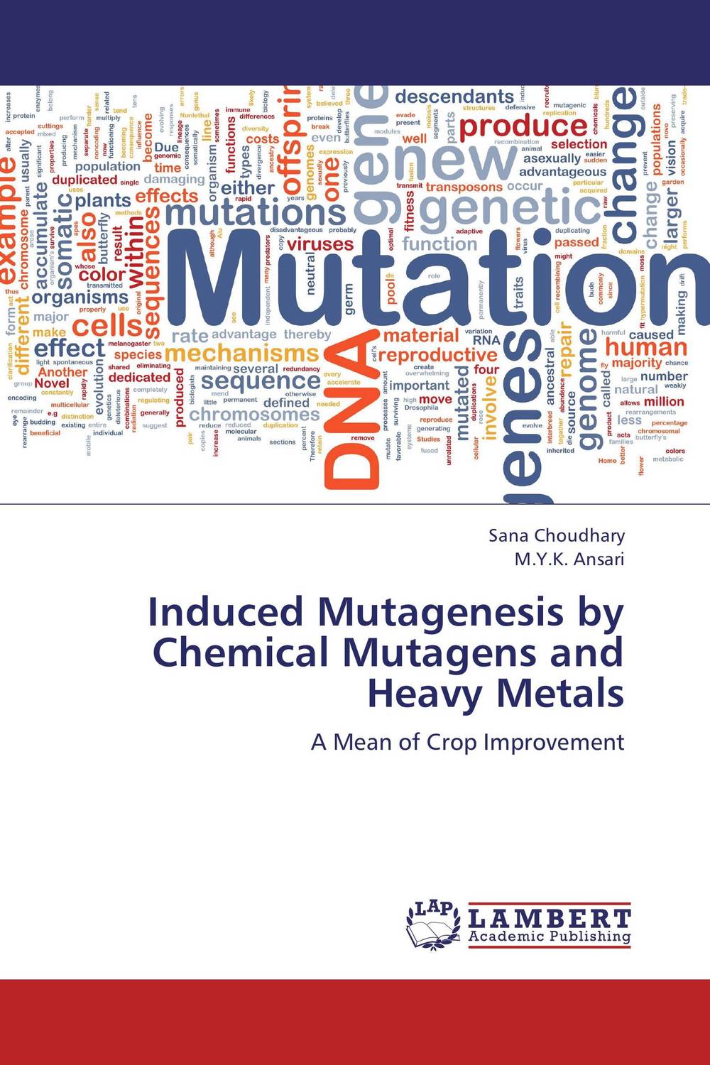 Induced Mutagenesis by Chemical Mutagens and Heavy Metals