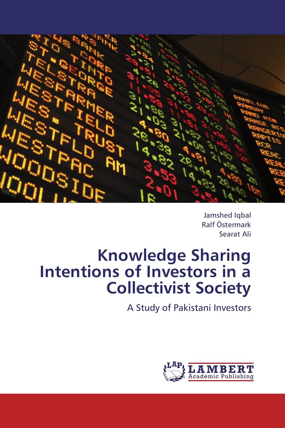 Knowledge Sharing Intentions of Investors in a Collectivist Society