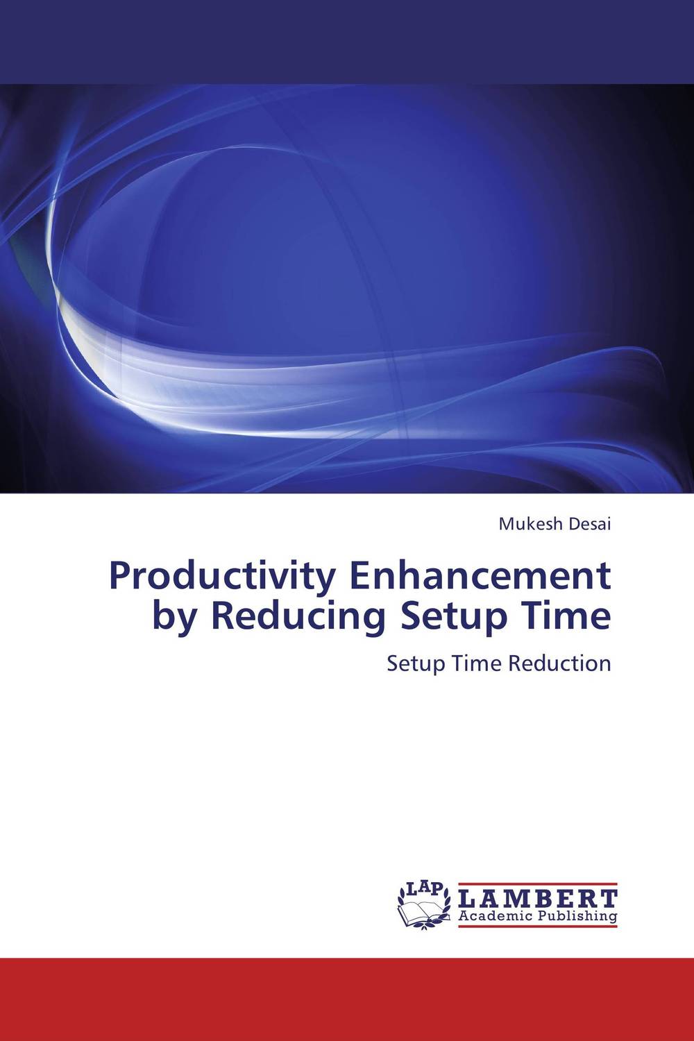 Productivity Enhancement by Reducing Setup Time