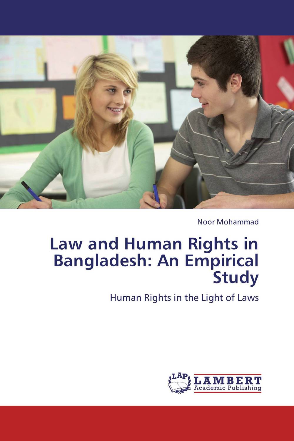 Law and Human Rights in Bangladesh: An Empirical Study