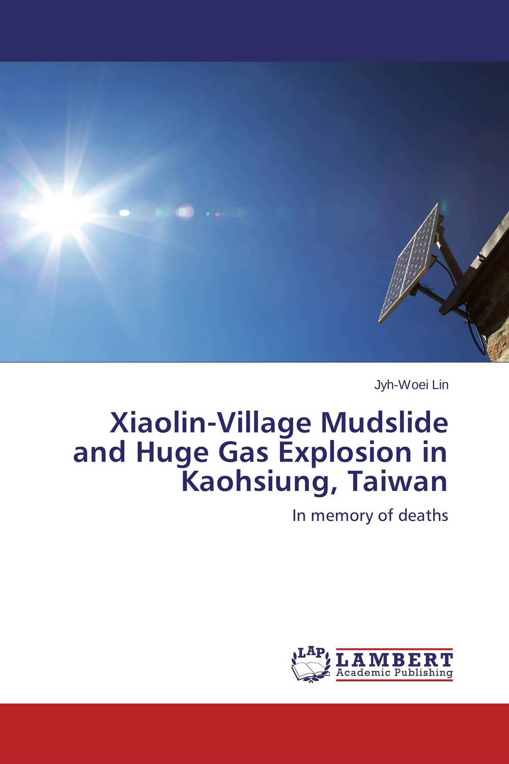 Xiaolin-Village Mudslide and Huge Gas Explosion in Kaohsiung, Taiwan