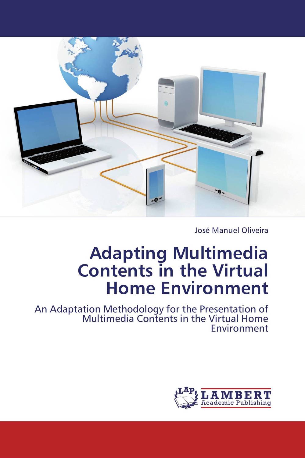 Adapting Multimedia Contents in the Virtual Home Environment