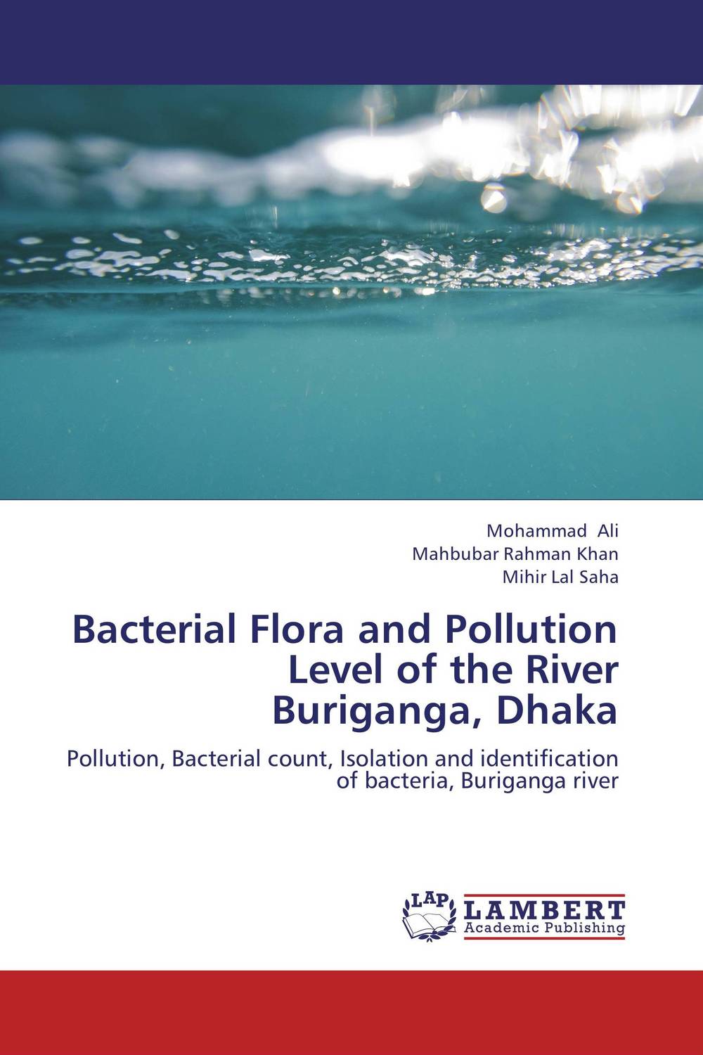 Bacterial Flora and Pollution Level of the River Buriganga, Dhaka