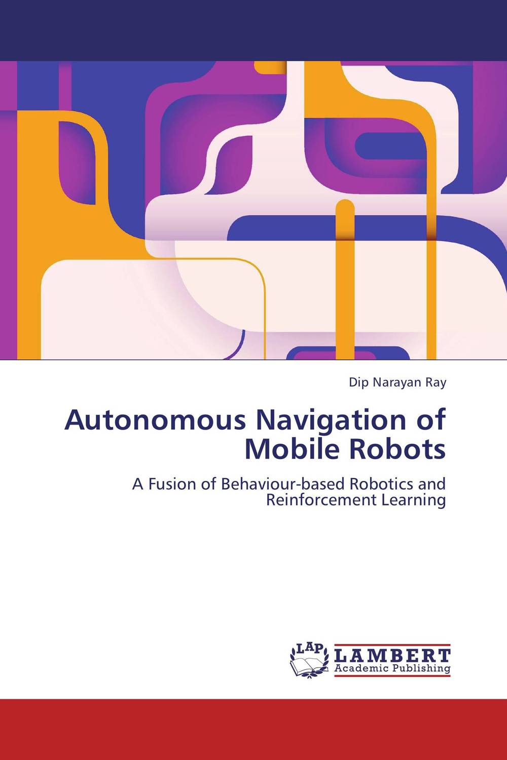 Autonomous Navigation of Mobile Robots