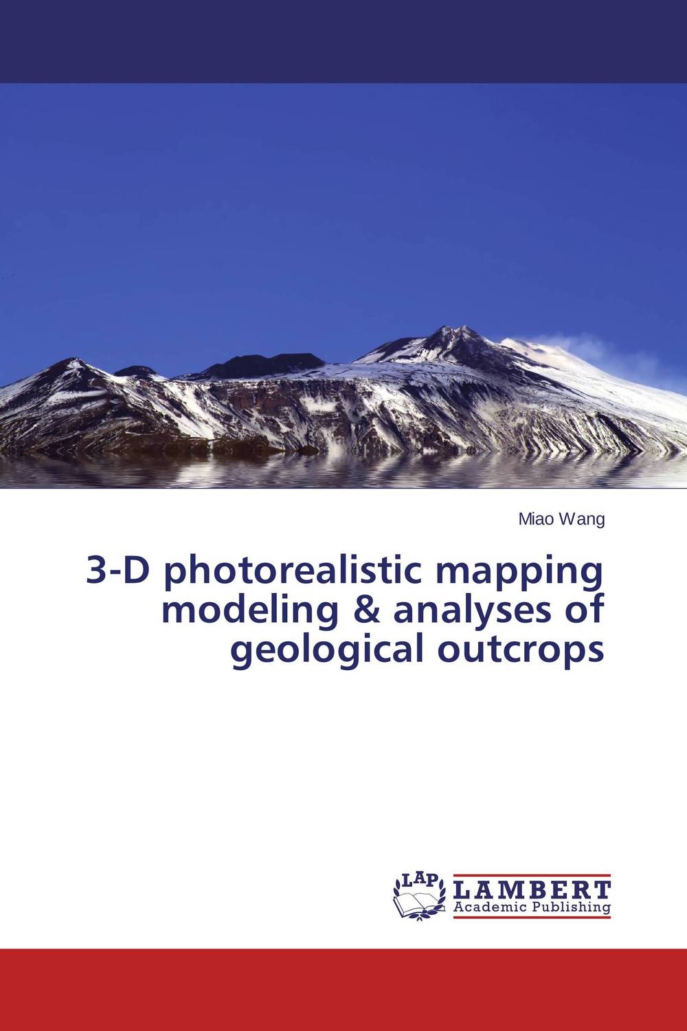 3-D photorealistic mapping modeling & analyses of geological outcrops