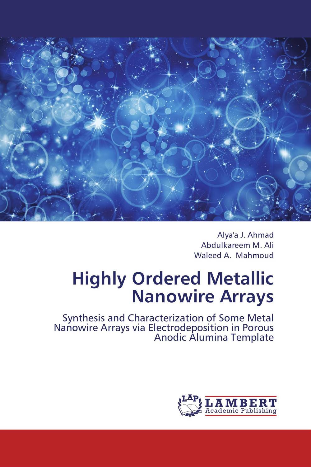 Highly Ordered Metallic Nanowire Arrays